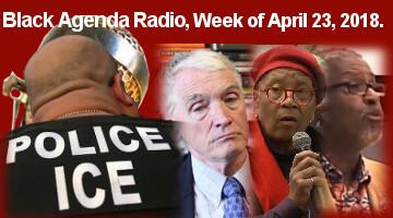 Black Agenda Radio, Week of April 23, 2018