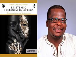 BAR Book Forum: Sabelo J. Ndlovu-Gatsheni’s Book, “Epistemic Freedom in Africa”