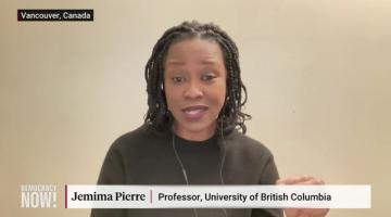 Jemima Pierre on Democracy NOW